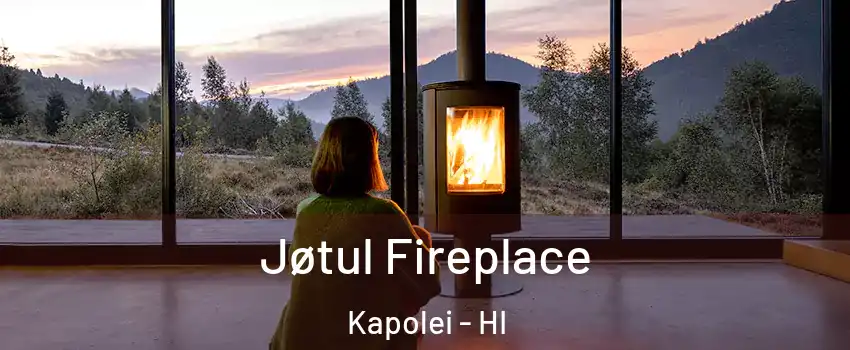 Jøtul Fireplace Kapolei - HI